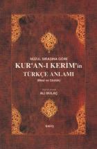 Nüzul Sırasına Göre Kuran-ı Kerimin Türkçe Anlamı (Meal ve Sözlük)