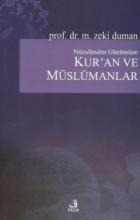 Nüzulünden Günümüze Kur’an ve Müslümanlar