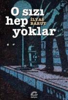 O Sızı Hep Yoklar