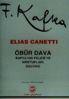 Öbür Dava Kafka’nın Felice’ye Mektupları Üzerine