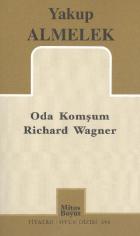 Oda Komşum Richard Wagner