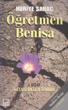 Öğretmen Benisa-1: Kayayı Delen Tohum