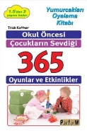 Okul Öncesi Çocukların Sevdiği 365 Oyunlar ve Etkinlikler