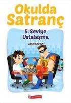 Okulda Satranç 5. Seviye-Ustalaşma