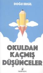 Okuldan Kaçmış Düşünceler