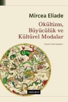 Okültizm Büyücülük ve Kültürel Modalar