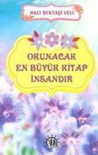 Okunacak En Büyük Kitap İnsandır