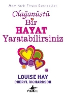 Olağanüstü Bir Hayat Yaratabilirsiniz