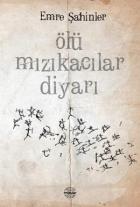 Ölü Mızıkacılar Diyarı