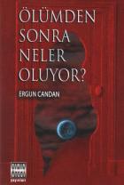 Ölümden Sonra Neler Oluyor?