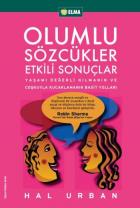 Olumlu Sözcükler Etkili Sonuçlar