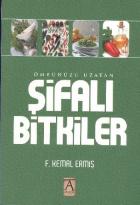 Ömrünüzü Uzatan Şifalı Bitkiler