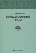 Omurgasızlaştırılmış Türklük