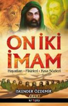 On İki İmam Hayatları Fikirleri Kısa Sözleri