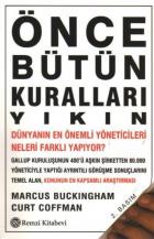 Önce Bütün Kuralları Yıkın