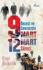 Öncesiyle ve Sonrasıyla 9-12 Mart Süresi