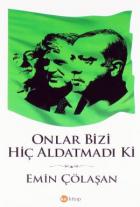 Onlar Bizi Hiç Aldatmadı Ki