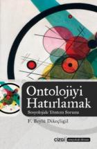 Ontolojiyi Hatırlamak-Sosyolojide Yöntem Sorunu