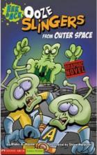 Ooze Slingers from Outer Space