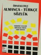 Örneklerle Almanca-Türkçe Sözlük