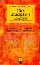 Örnekli ve Açıklamalı Türk Atasözleri Sözlüğü