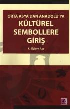 Orta Asya'dan Anadolu'ya Kültürel Sembollere Giriş