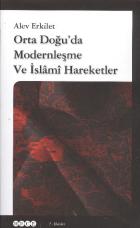 Orta Doğuda Modernleşme ve İslami Hareketler