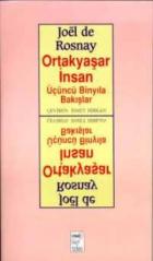 Ortakyaşar İnsan Üçüncü Binyıla Bakışlar