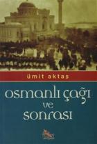 Osmanlı Çağı ve Sonrası