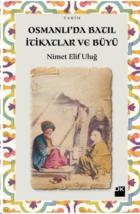 Osmanlı’da Batıl İtikatlar ve Büyü