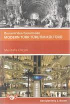 Osmanlı’dan Günümüze Modern Türk Tüketim Kültürü