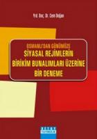 Osmanlı’dan Günümüze Siyasal Rejimlerin Birikim Bunalımları Üzerine Bir Deneme