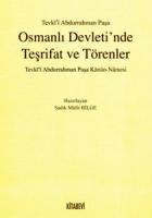 Osmanlı Devleti’nde Teşrifat ve Törenler