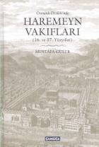 Osmanlı Devletinde Haremeyn Vakıfları 16. ve 17. Yüzyıllar