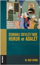 Osmanlı Devletinde Hukuk ve Adalet