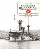 Osmanlı Donanması 1828-1923 The Ottoman Navy 1828-1923
