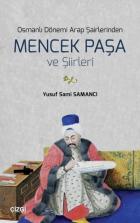 Osmanlı Dönemi Arap Şairlerinden Mencek Paşa ve Şiirleri