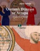 Osmanlı Dünyası ve Avrupa (1300-1700)
