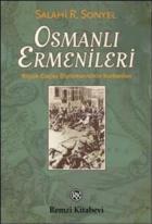 Osmanlı Ermenileri "Büyük Güçler Diplomasisinin Kurbanları"