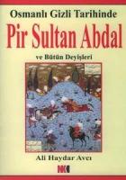 Osmanlı Gizli Tarihinde Pir Sultan Abdal ve Bütün Deyişleri