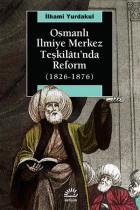 Osmanlı İlmiye Merkez Teşkilatı'nda Reform