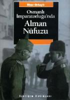 Osmanlı İmparatorluğu’nda Alman Nüfuzu