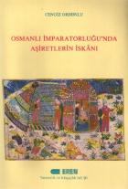 Osmanlı İmparatorluğunda Aşiretlerin İskanı