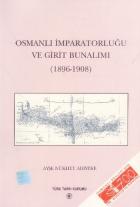 Osmanlı İmpartorluğu ve Girit Bunalımı