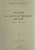 Osmanlı Mi’marisinde Çelebi ve 2. Sultan Murad Devri 2. Cilt