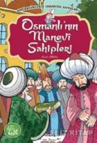 Osmanlı’ nın Manevi Sahipleri