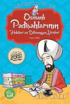 Osmanlı Padişahlarının Hobileri ve Bilinmeyen Yönleri