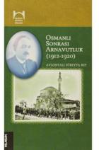 Osmanlı Sonrası Arnavutluk 1912-1920