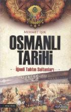 Osmanlı Tarihi - İğneli Tahtın Sultanları