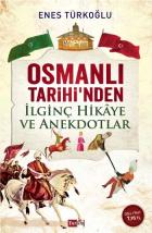 Osmanlı Tarihinden İlgiç Hikaye ve Anekdotlar